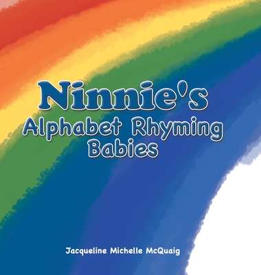 Ninnie's Alphabet Rhyming Babies Cover Image