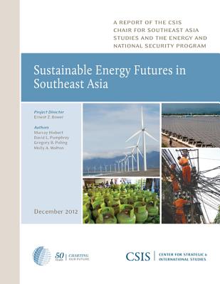 Sustainable Energy Futures in Southeast Asia (CSIS Reports)