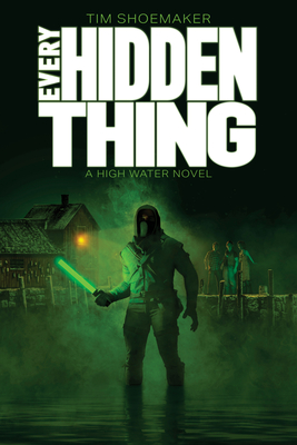 Every Hidden Thing By Tim Shoemaker Cover Image