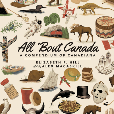 All 'Bout Canada: A Compendium of Canadiana Cover Image
