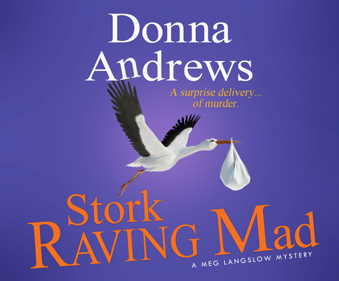 Stork Raving Mad (Meg Langslow Mysteries #12) Cover Image