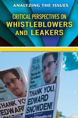 Critical Perspectives on Whistleblowers and Leakers (Analyzing the Issues) By Rita Santos (Editor) Cover Image