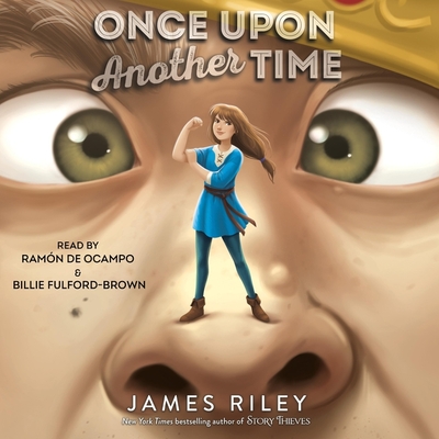 Once Upon Another Time: Volume 1 By James Riley, Ramón de Ocampo (Read by), Billie Fulford-Brown (Read by) Cover Image