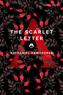 The Scarlet Letter (Signature Editions) By Nathaniel Hawthorne Cover Image