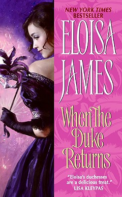 When the Duke Returns (Desperate Duchesses #4) By Eloisa James Cover Image