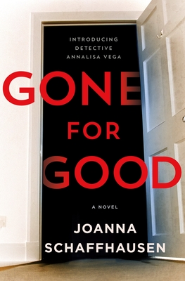 Gone for Good: A Novel (Detective Annalisa Vega #1) Cover Image