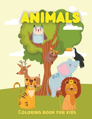 Download Animals Coloring Book Easy Coloring Pages For Preschool And Kindergarten Color Books For 3 Year Olds Paperback Eight Cousins Books Falmouth Ma