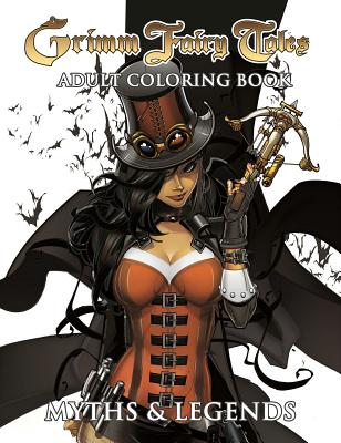 Grimm Fairy Tales Adult Coloring Book Myths & Legends By Zenescope, Dawn McTeigue (Artist), Jamie Tyndall (Artist) Cover Image