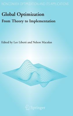 Global Optimization: From Theory to Implementation (Nonconvex Optimization and Its Applications #84)