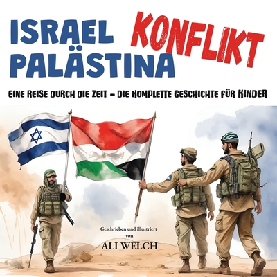israel palästina konflikt: Eine Reise durch die Zeit - Die komplette Geschichte für Kinder Cover Image