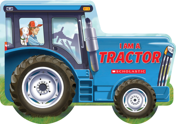 I Am a Tractor By Ace Landers, Tom La Padula (Illustrator) Cover Image
