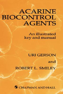 Acarine Biocontrol Agents: An Illustrated Key and Manual Cover Image
