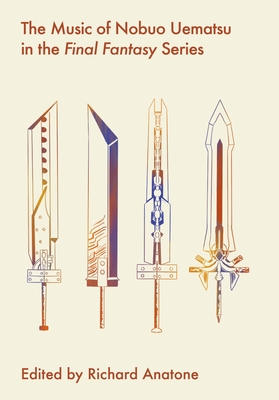 The Music of Nobuo Uematsu in the Final Fantasy Series (Studies in Game Sound) Cover Image