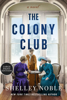 The Colony Club: A Novel