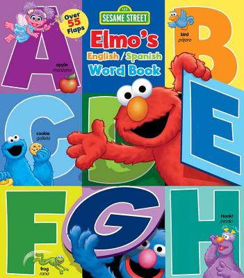 Sesame Street: Elmo's Word Book: An English/Spanish Flap Book (Lift-the-Flap)