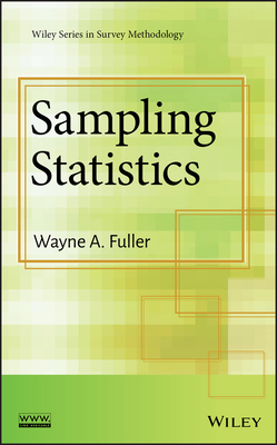 Sampling Statistics (Wiley Survey Methodology #560)