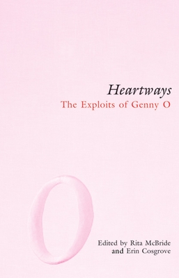 Heartways: The Exploits of Genny O (Arsenaladvance)