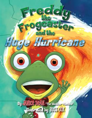 Cover for Freddy the Frogcaster and the Huge Hurricane