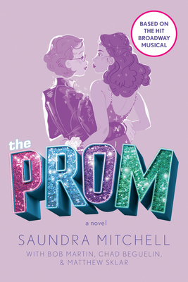 Prom By Saundra Mitchell, Bob Martin, Chad Beguelin Cover Image