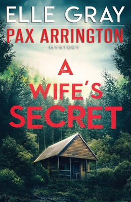 A Wife's Secret (Pax Arrington Mystery #4)