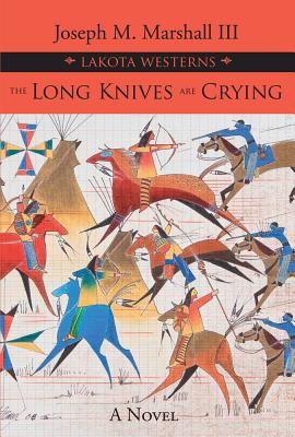 The Long Knives Are Crying: A Novel Cover Image