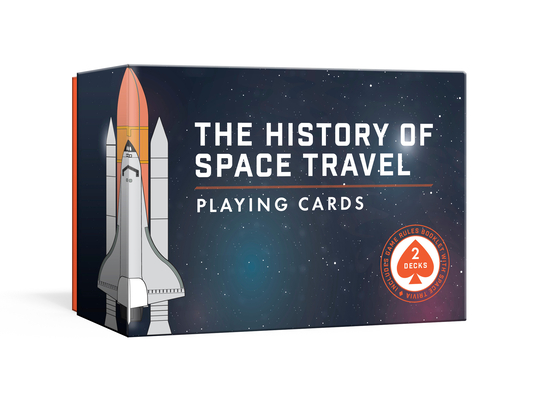 The History of Space Travel Playing Cards: Two Decks of Cards and Game Rules Booklet with Space Trivia (Pop Chart Lab) By Pop Chart Lab Cover Image
