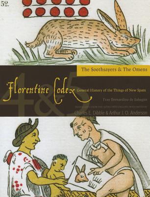 Florentine Codex: Books 4 and 5: Book 4 and 5: The Soothsayers, the Omens Cover Image