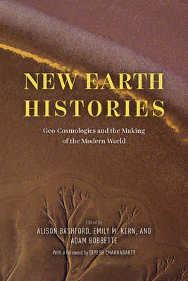 New Earth Histories: Geo-Cosmologies and the Making of the Modern World Cover Image