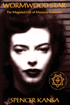 Wormwood Star: The Magickal Life of Marjorie Cameron Cover Image