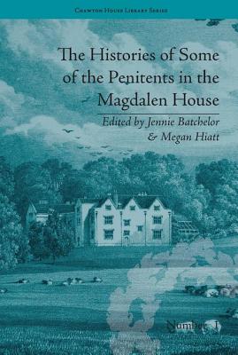 The Histories of Some of the Penitents in the Magdalen House (Chawton House Library: Women's Novels)
