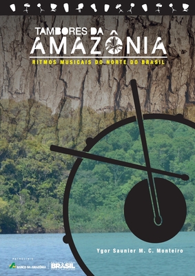 Tambores da Amazonia: Ritmos musicais do Norte do Brasil Cover Image