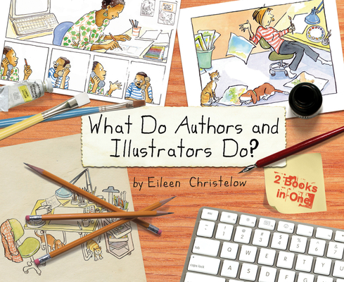 What Do Authors and Illustrators Do? (Two Books in One) Cover Image