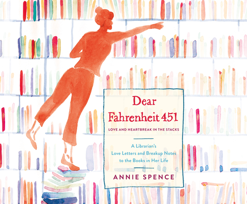 Dear Fahrenheit 451: Love and Heartbreak in the Stacks Cover Image