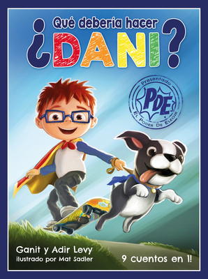 Que Deberia Hacer Dani? (Poder de Elegir Serie)