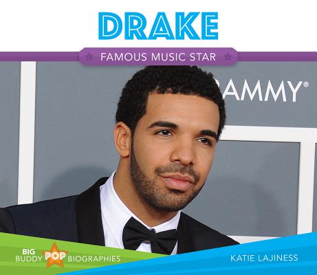 Drake (Big Buddy Pop Biographies Set 2) By Katie Lajiness Cover Image