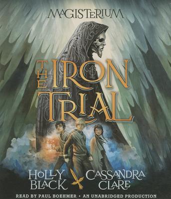 The Iron Trial: Book One of Magisterium (The Magisterium #1) Cover Image