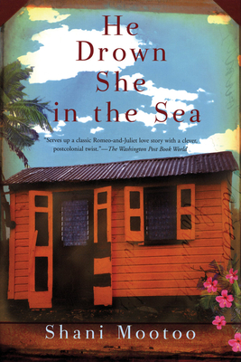 He Drown She in the Sea By Shani Mootoo Cover Image