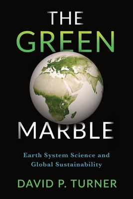 The Green Marble: Earth System Science and Global Sustainability Cover Image