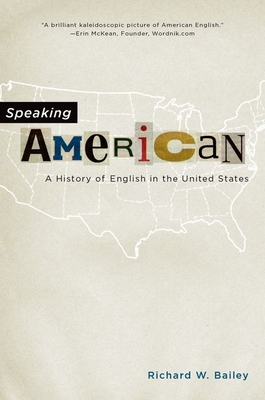 Speaking American: A History of English in the United States Cover Image