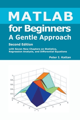 MATLAB for Beginners A Gentle Approach- Second Edition Cover Image