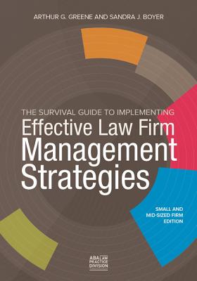 The Survival Guide to Implementing Effective Law Firm Management Strategies Cover Image