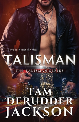Talisman: The Talisman Series By Tam Derudder Jackson Cover Image