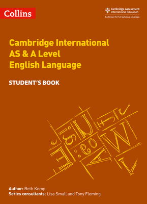 Cambridge International Examinations – Cambridge International AS and A Level English Language Student Book By Beth Kemp Cover Image