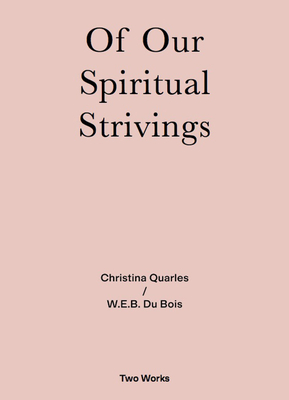 Of Our Spiritual Strivings: Two Works Series Volume 4 Cover Image