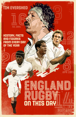 England Rugby On This Day: History, Facts & Figures from Every Day of the Year Cover Image