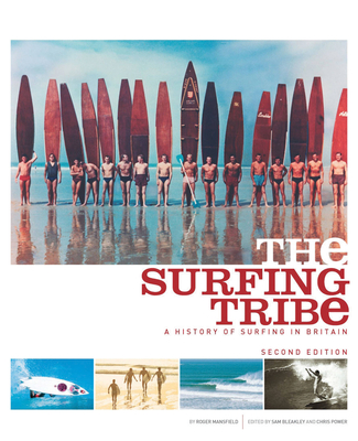 The Surfing Tribe: A History of Surfing in Britain Cover Image