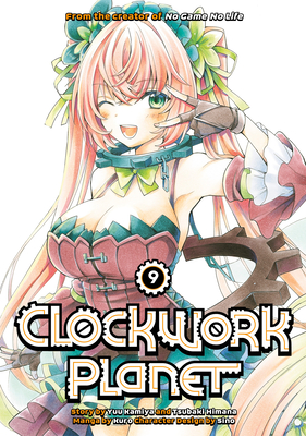 Clockwork Planet Volume 5 6, Anime Light Novel English, Kamiya Kuro, Himana  Sino