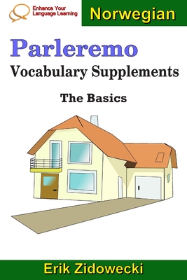 Parleremo Vocabulary Supplements - The Basics - Norwegian By Erik Zidowecki Cover Image