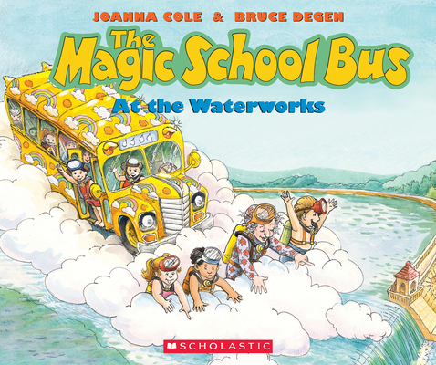 The Magic School Bus At the Waterworks Cover Image