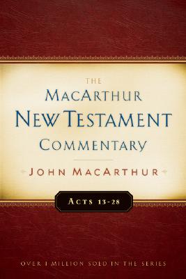 Acts 13-28 MacArthur New Testament Commentary (MacArthur New Testament Commentary Series #14) Cover Image